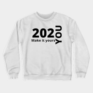 202 you Make it yours Crewneck Sweatshirt